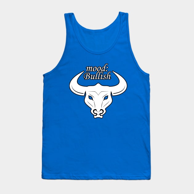 mood bullish Tank Top by BERMA Art